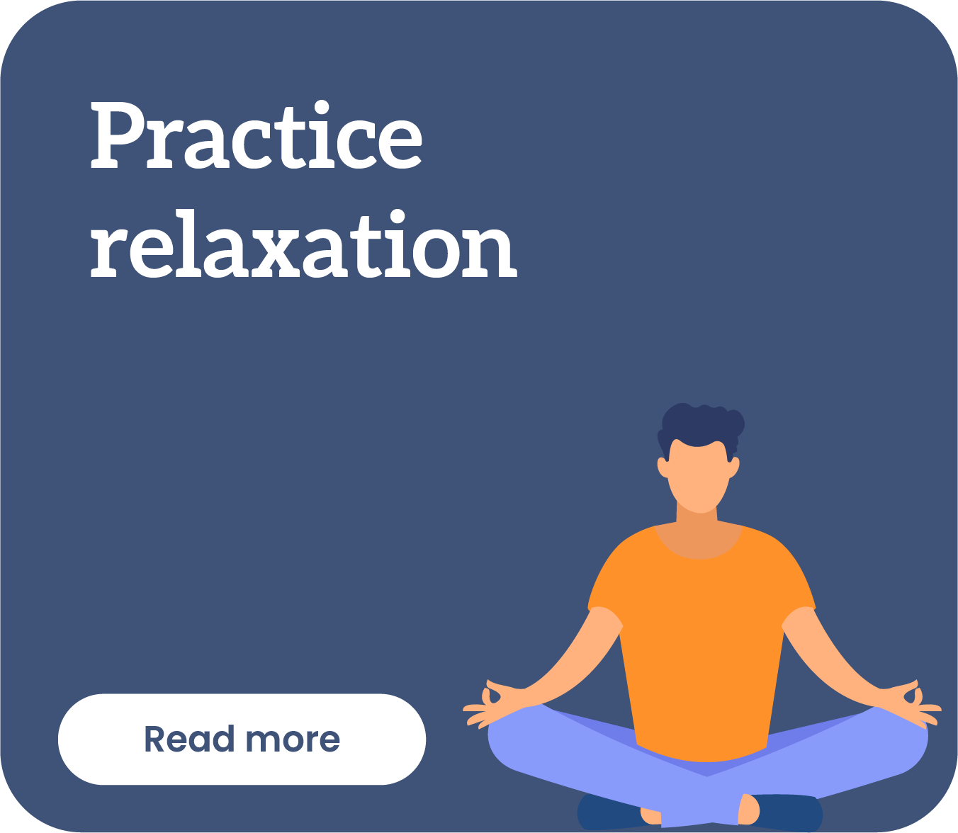 Practice relaxation